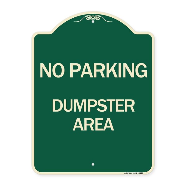 Signmission No Parking Dumpster Area Heavy-Gauge Aluminum Architectural Sign, 24" x 18", G-1824-24627 A-DES-G-1824-24627 - main